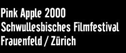 Pink Apple - Schwullesbisches Filmfestival Frauenfeld/Zuerich